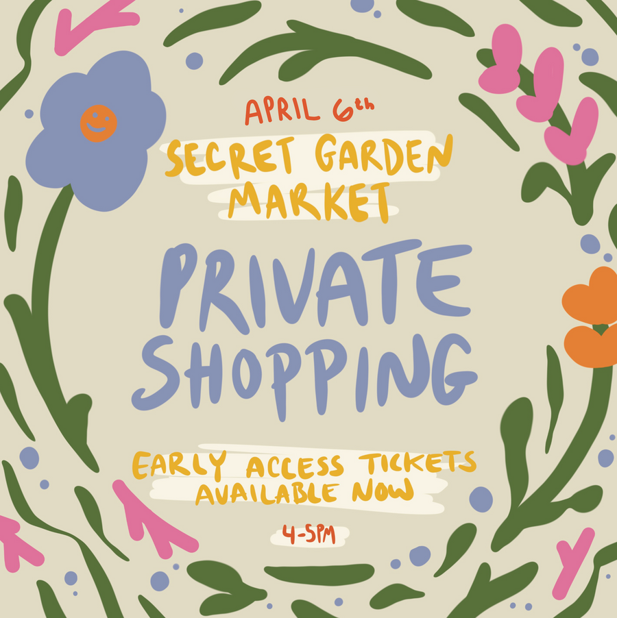 Secret Garden Market Private Shopping